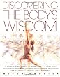 Discovering the Body's Wisdom