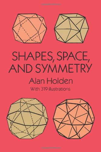 shapes space and symmetry dover books on mathematics