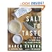 Salt to Taste: The Key to Confident, Delicious Cooking