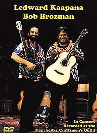 Ledward Kaapana And Bob Brozman In Concert [1998] [Edizione: Regno Unito]