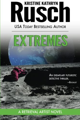 Extremes: A Retrieval Artist Novel, by Kristine Kathryn Rusch