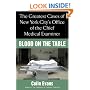 Blood On The Table: The Greatest Cases of New York City's Office of the Chief Medical Examiner