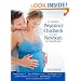 Pregnancy, Childbirth, and the Newborn: The Complete Guide