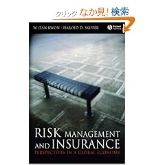 Risk Management and Insurance: Perspectives in a Global Economy