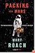 Packing for Mars: The Curious Science of Life in the Void