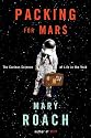 Packing for Mars: The Curious Science of Life in the Void