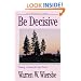 Be Decisive (Jeremiah): Taking a Stand for the Truth (The BE Series Commentary)
