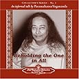The Voice of Paramahansa Yogananda - Beholding the One in All