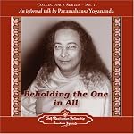 Beholding the One in All: An Informal Talk by Paramahansa Yogananda (Collector's) book cover