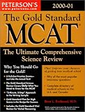Peterson's Gold Standard McAt: 2000-01 (Peterson's Gold Standard Mcat, 2nd ed)