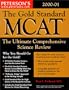Peterson's Gold Standard McAt: 2000-01 (Peterson's Gold Standard Mcat, 2nd ed)