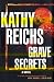 Used : Grave Secrets (Temperance Brennan Novel (Hardcover))