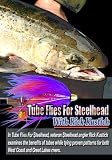  : Tube Flies for Steelhead