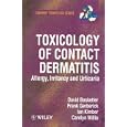 Toxicology of Contact Dermatitis: Allergy, Irritancy and Urticaria (Current Toxicology Series) by David Basketter