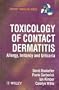 Toxicology of Contact Dermatitis: Allergy, Irritancy and Urticaria (Current Toxicology)