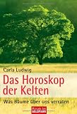 Produkt-Bild: Das Horoskop der Kelten: Was B&auml;ume &uuml;ber uns verraten