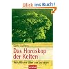 Das Horoskop der Kelten: Was B�ume �ber uns verraten