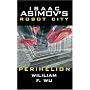 Isaac Asimov's Robot City: Book 6: Perihelion (Bk. 6)