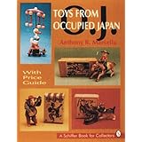 toys from occupied japan with price guide a schiffer book for collectors