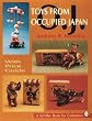 Toys from Occupied Japan: With Price Guide (Schiffer Book for Collectors)