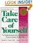 Take Care Of Yourself: The Complete Illustrated Guide To Medical Self-care, Sixth Edition