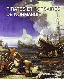 Pirates et Corsaires de Normandie
