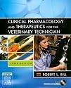 Clinical Pharmacology and Therapeutics for the Veterinary Technician, 3e