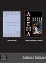Duran Duran - Arena / Sing Blue Silver [DVD] [2004]