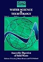 Anaerobic Digestion of Solid Waste: Proceedings from the International Symposium on Anaerobic Digestion of Solid Waste, Held in Venice, Italy, 14-17 April 1992 (Water science & technology)