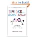 Divided by a Common Language: A Guide to British and American English