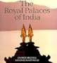 The Royal Palaces of India
