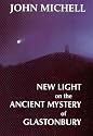 New Light on the Ancient Mystery of Glastonbury