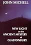 New Light on the Ancient Mystery of Glastonbury