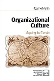 Organizational Culture: Mapping the Terrain (Foundations for Organizational Science)