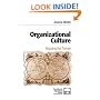 Organizational Culture: Mapping the Terrain (Foundations for Organizational Science)