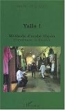 Revue Editions L'Harmattan  / Yalla ! Méthode d'arabe lybien (Tripolitaine et Fezzân)