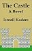 The Castle: A Novel
