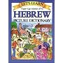 Let's Learn Hebrew Picture Dictionary (Let's Learn Picture Dictionary Series)