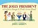 The Jolly President: Or Letters George W. Bush Never Read