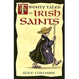 Twenty Tales of Irish Saints