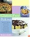 Gluten-Free Baking: More Than 125 Recipes for Delectable Sweet and Savory Baked Goods, Including Cakes, Pies, Quick Breads, Muffins, Cookies, and Other Delights