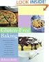 Gluten-Free Baking: More Than 125 Recipes for Delectable Sweet and Savory Baked Goods, Including Cakes, Pies, Quick Breads, Muffins, Cookies, and Other Delights