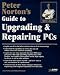 Book Peter Norton's Upgrading and Repairing PCs (Peter Norton)
