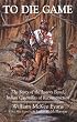 To Die Game: The Story of the Lowry Band, Indian Guerrillas of Reconstruction (Iroquois and Their Neighbors)