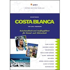 Costa Blanca: Reisehandbuch und Ausflugsf�hrer f�r Strand- und Aktivurlaub