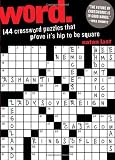 Word.: 144 Crossword Puzzles That Prove It's Hip to be Square