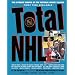 Total Nhl: The Ultimate Source on the National Hockey League