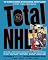 Total Nhl: The Ultimate Source on the National Hockey League