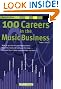 100 Careers in the Music Business