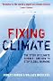 Fixing Climate: The story of climate science - and how to stop global warming